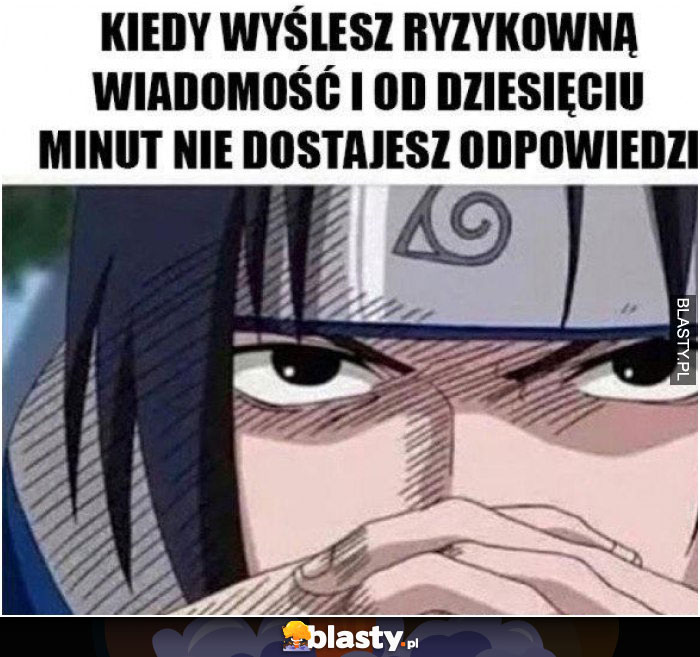 Kiedy wyślesz ryzykowną wiadomość