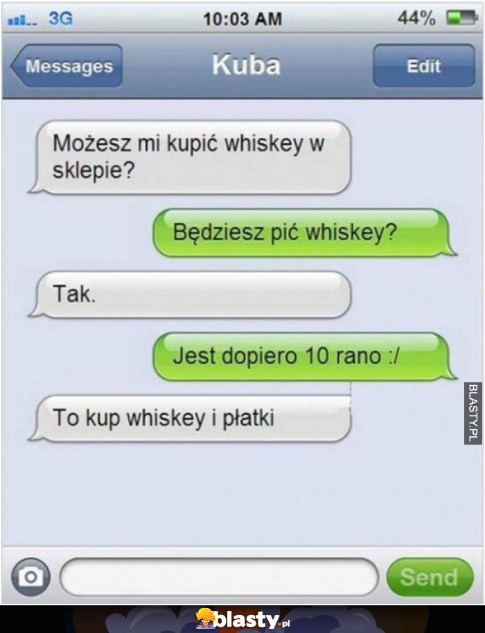 Możesz mi kupić whiskey w sklepie ?