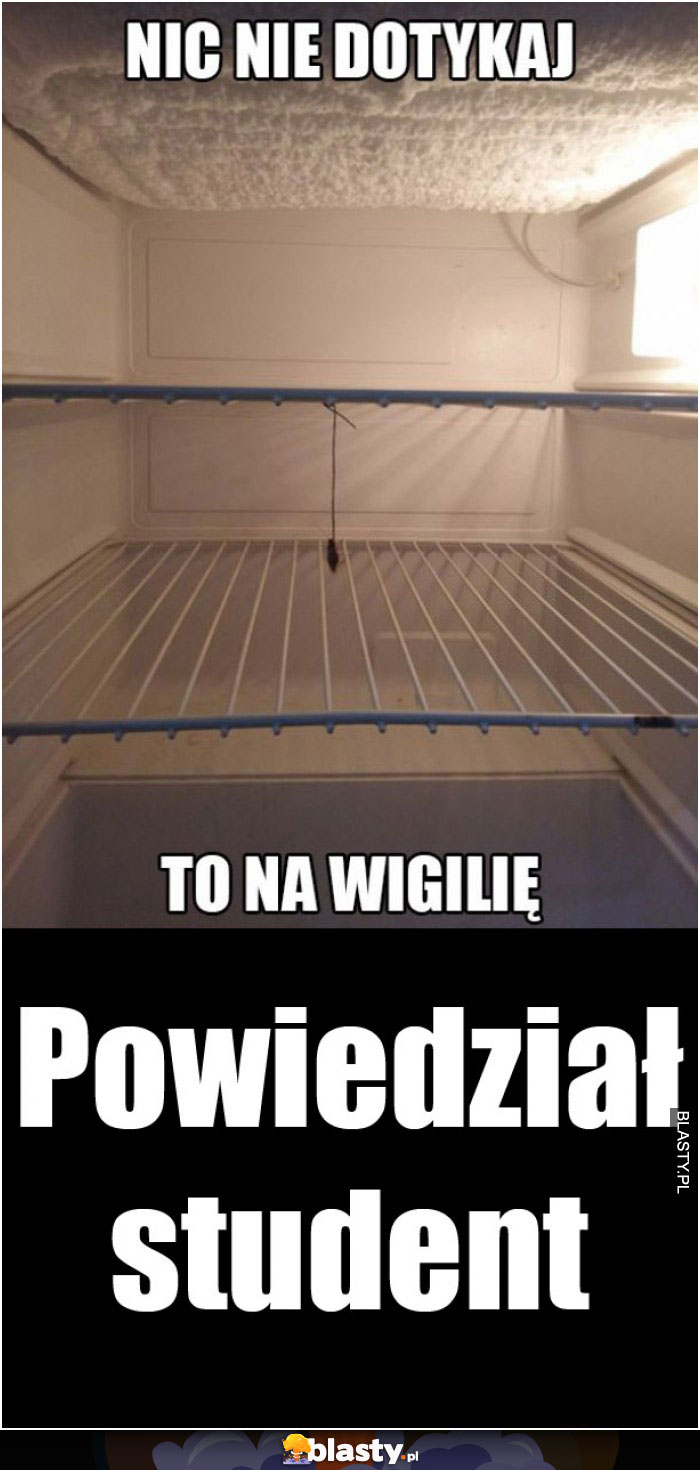 Nic nie dotykaj, to na wigilię