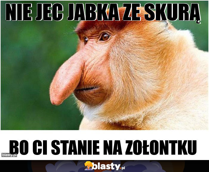 Nie jec Jabka ze skurą