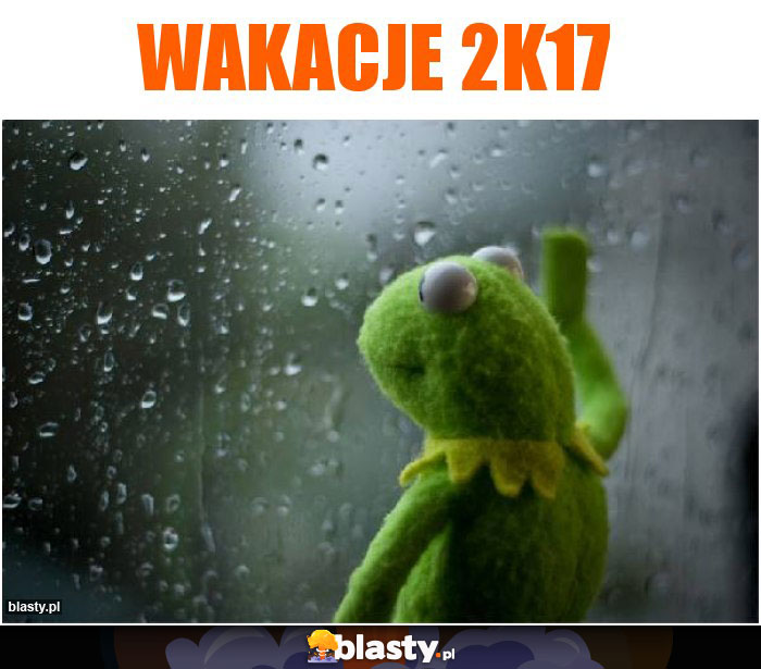 Wakacje 2k17