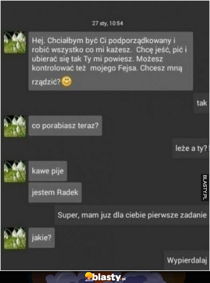 Chciałbym być Ci podporządkowany