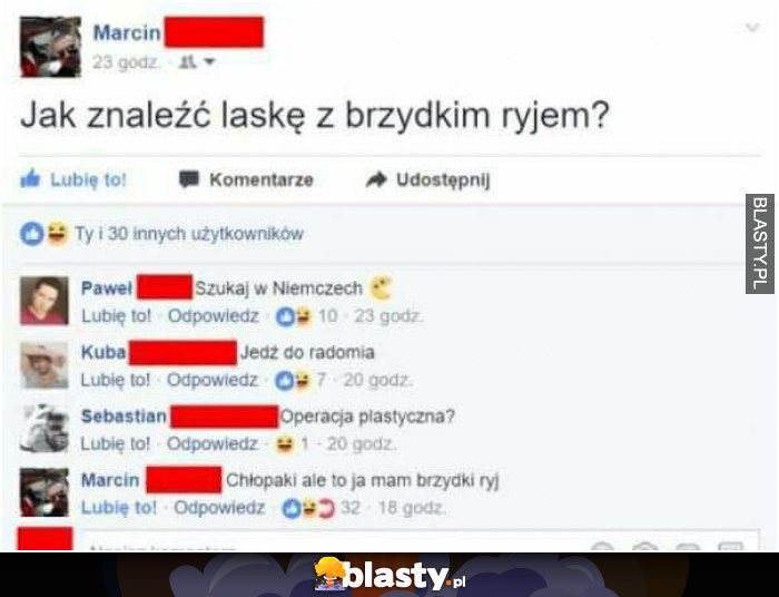 Jak znaleźć laskę z brzydkim ryjem