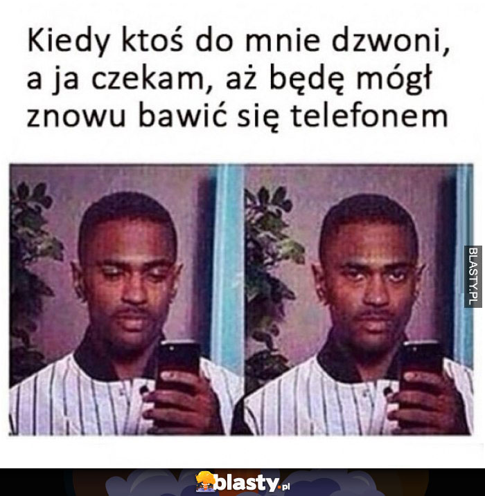 Kiedy ktoś do mnie dzwoni