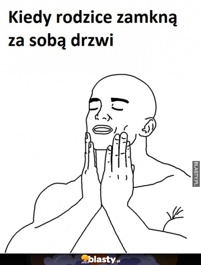 Kiedy rodzice zamykają za sobą drzwi