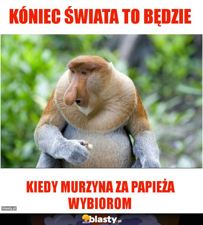 Kóniec świata to będzie