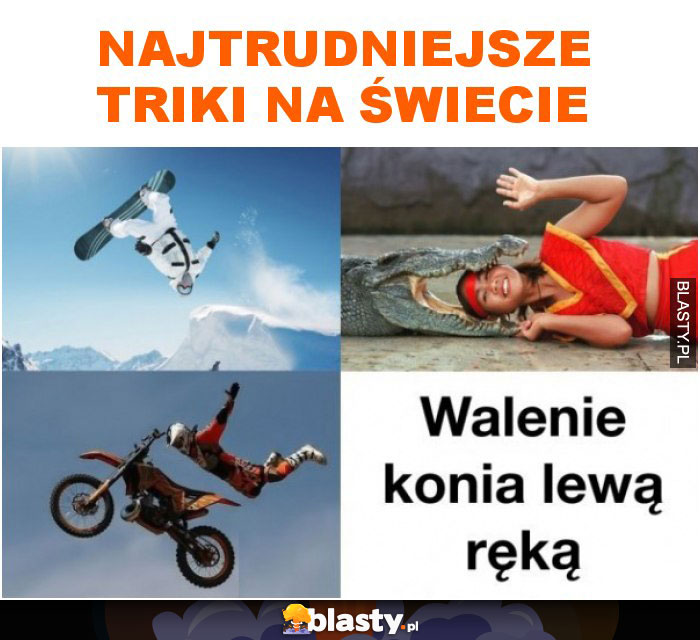 Najtrudniejsze triki na świecie