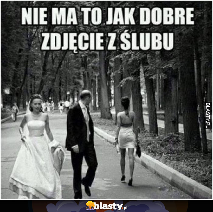 Nie ma to jak dobre zdjęcie ze ślubu