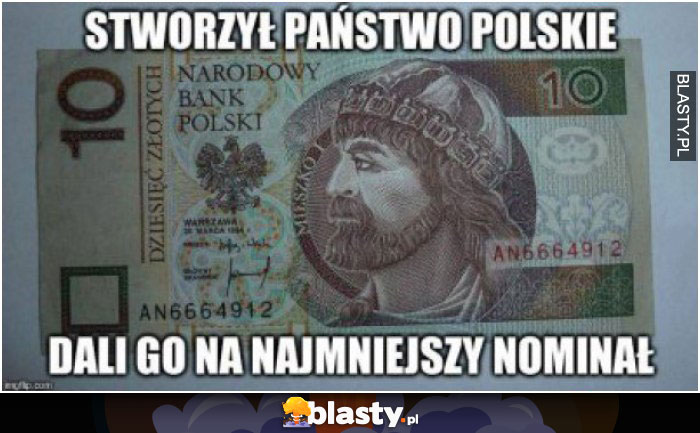 Stworzył państwo polskie