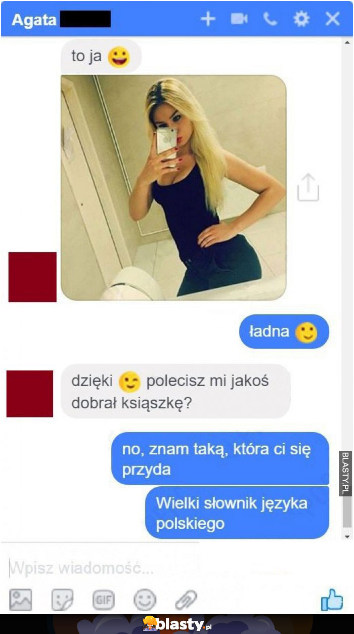 To - ja - uu ładna jesteś, czy możesz polecić mi jakąś książkę ?