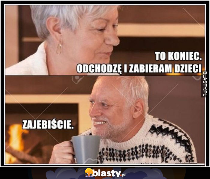 To koniec odchodzę - zabieram dzieci