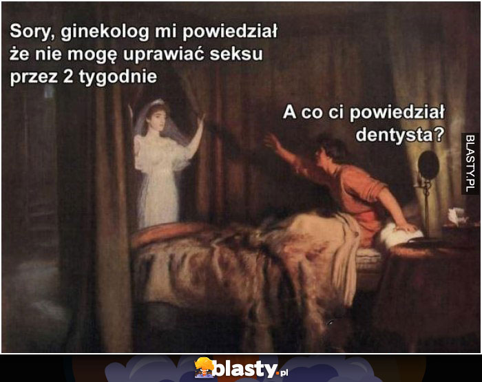 Ginekolog mi powiedział, że nie mogę uprawiać seksu przez 2 tygodnie