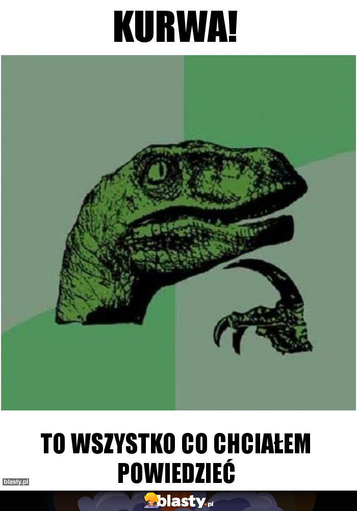 Kurwa!