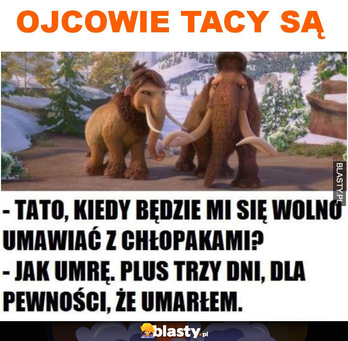 Ojcowie tacy są