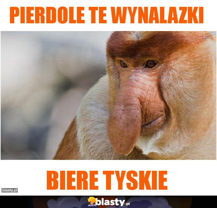 Pierdole te wynalazki