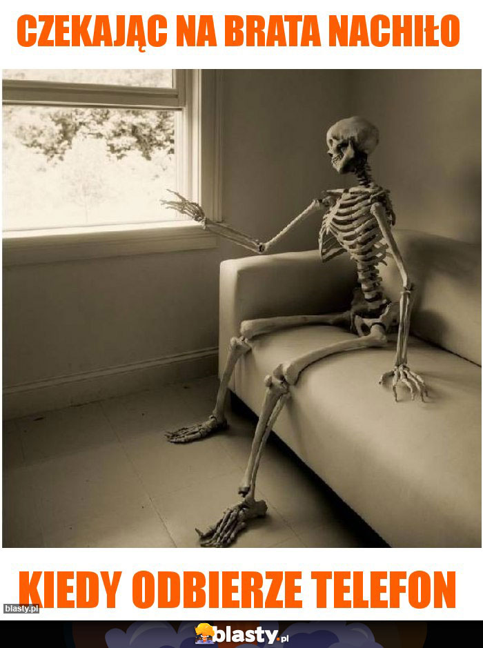 Czekając na brata nachiło