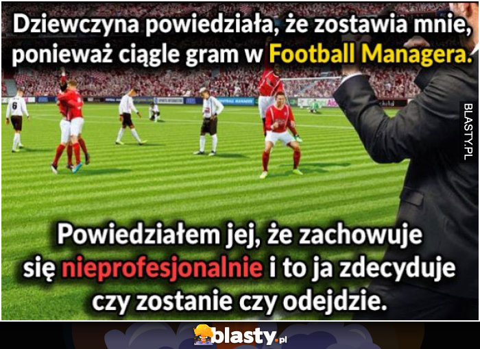 Dziewczyna powiedziała, że zostawi mnie