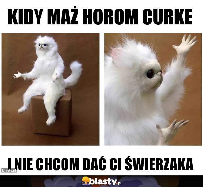 Kidy maż horom curke