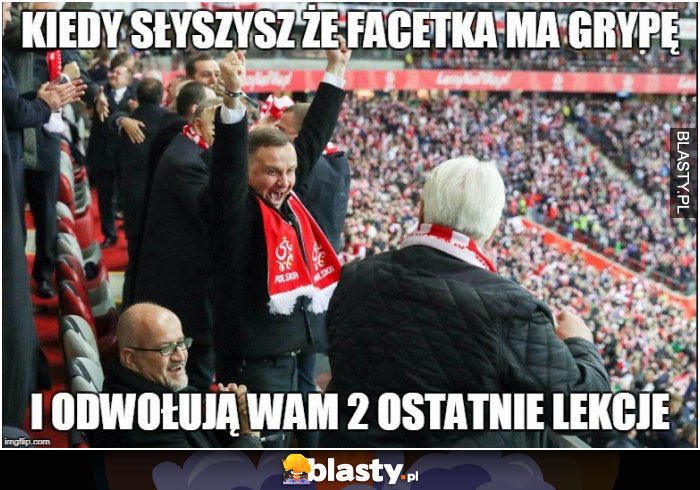 Kiedy słyszysz, że facetka ma grypę