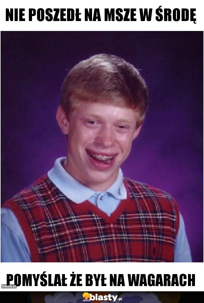 NIE POSZEDŁ NA MSZE W ŚRODĘ