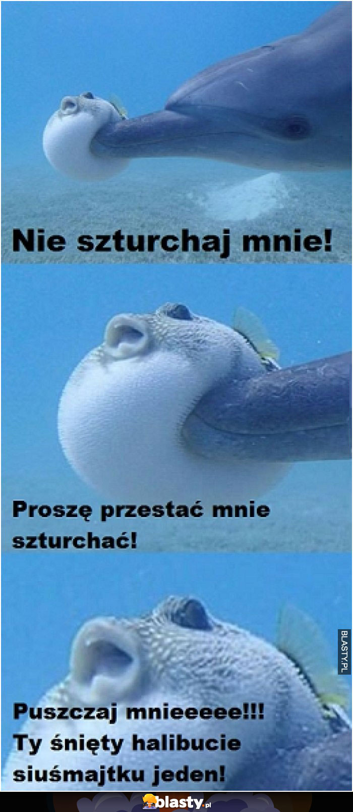 Nie szturchaj mnie