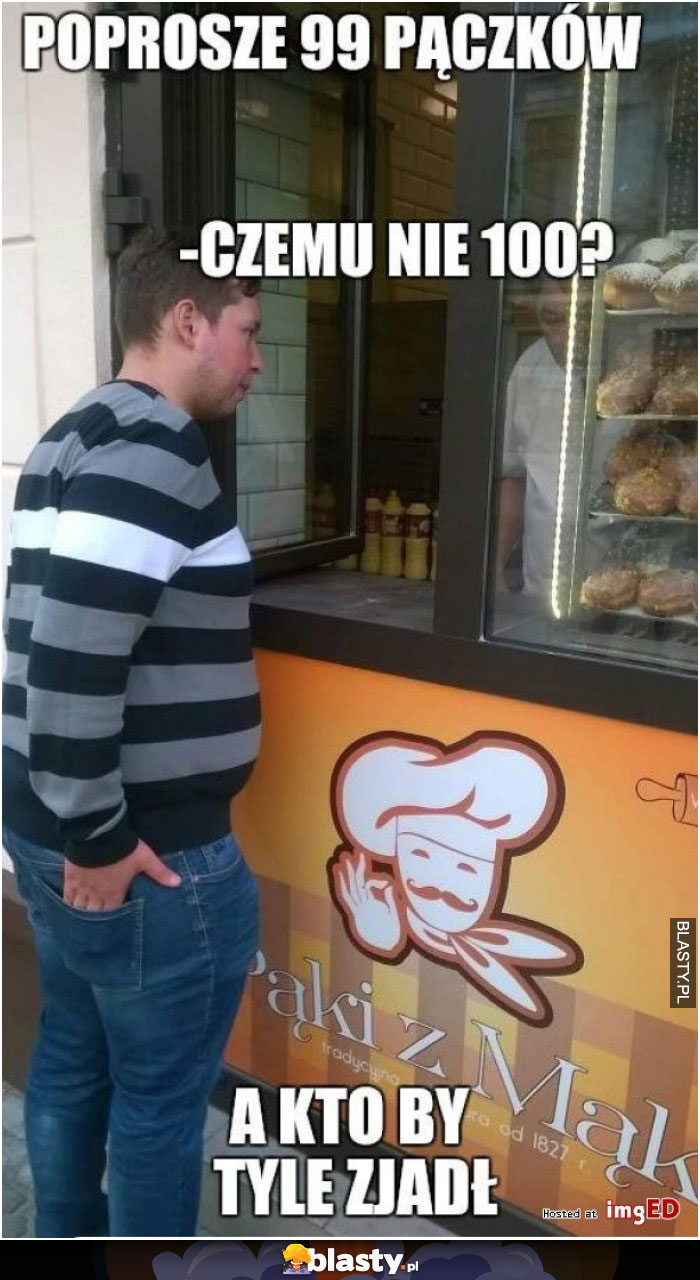 Proszę 99 pączków Proszę 99 pączków