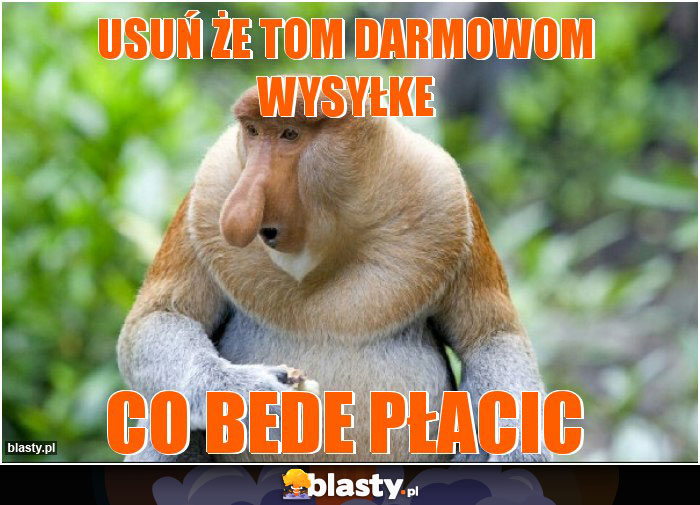 Usuń że tom darmowom wysyłke