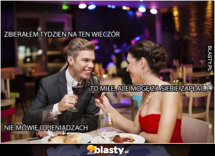 Zbierałem tydzień na ten wieczór