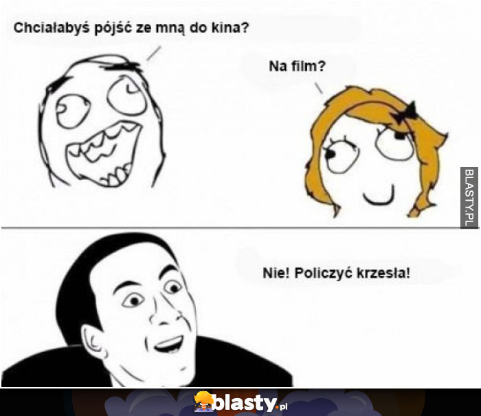 Chciałabyś pójść ze mną na film ?