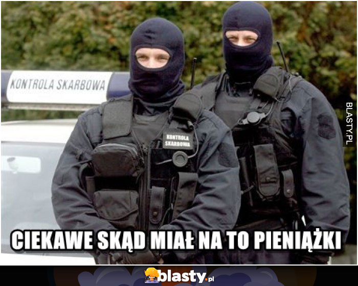 Ciekawe skąd miał na to pieniążki