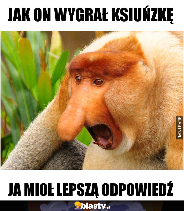 Jak on wygrał ksiuńzkę