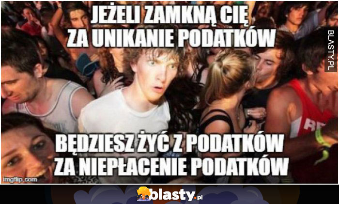 Jeśli zamkną cię za unikanie podatków