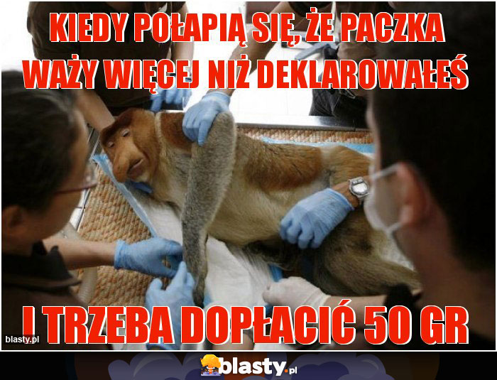 Kiedy połapią się, że paczka waży więcej niż deklarowałeś