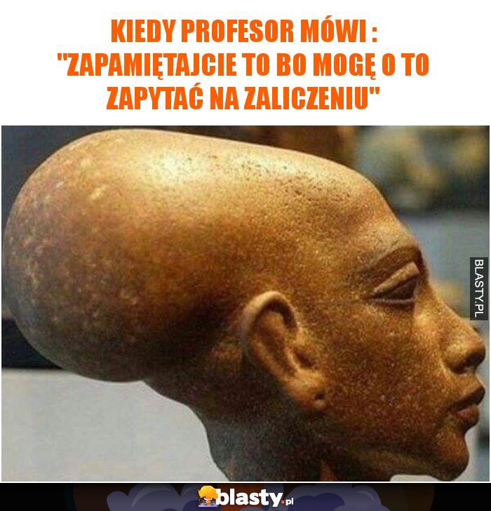 Kiedy profesor mówi : 