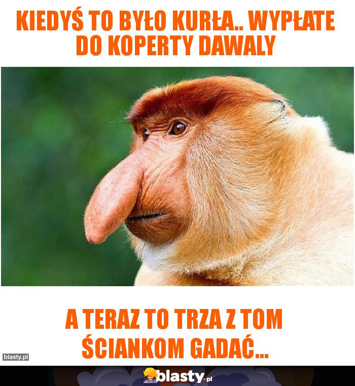 Kiedyś to było kurła.. wypłate do koperty dawaly Kiedyś to było kurła.. wypłate do koperty dawaly
