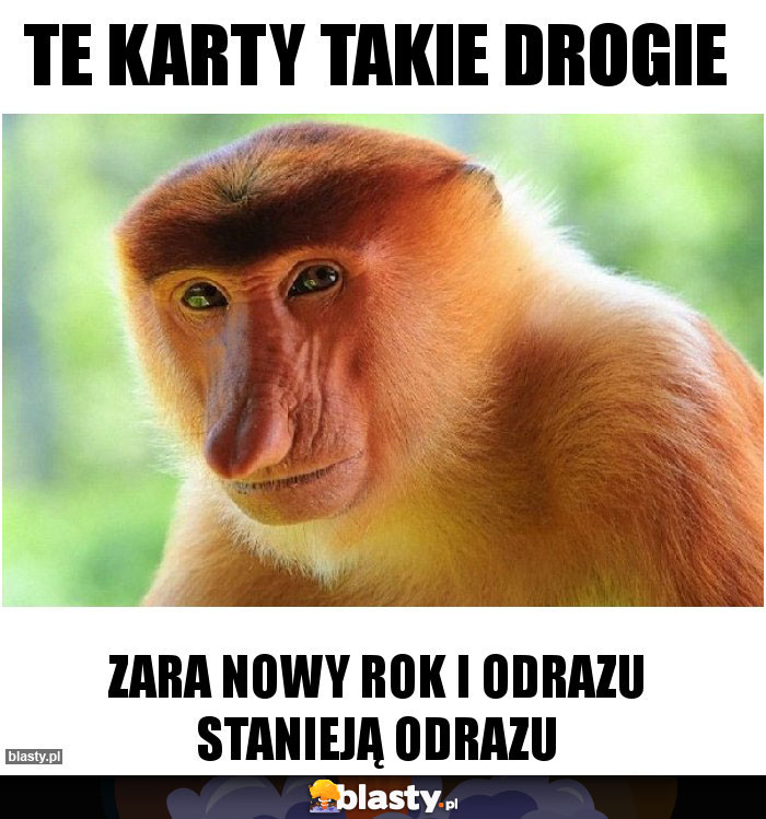 TE KARTY TAKIE DROGIE