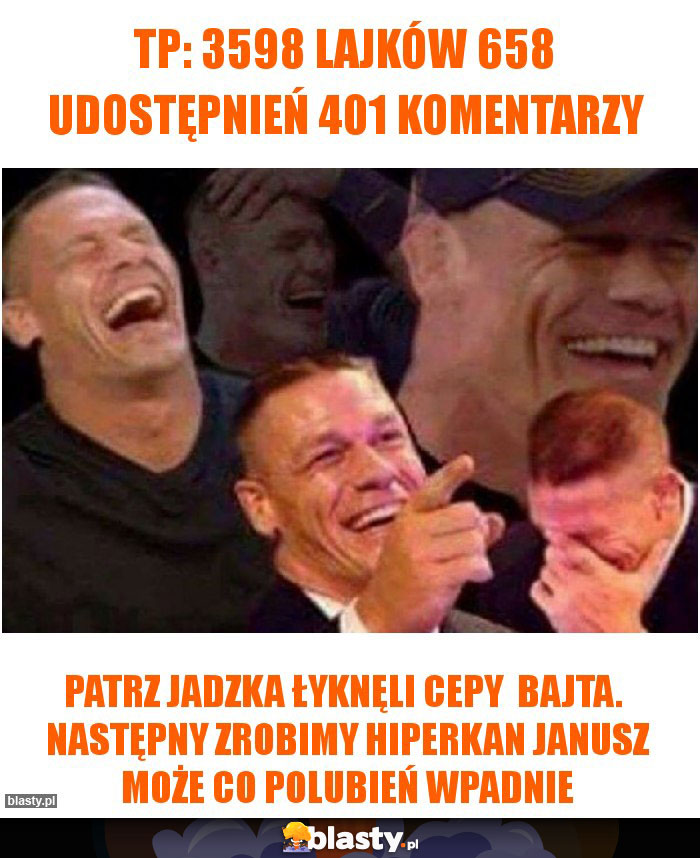tp: 3598 LAJKÓW 658 UDOSTĘPNIEŃ 401 KOMENTARZY