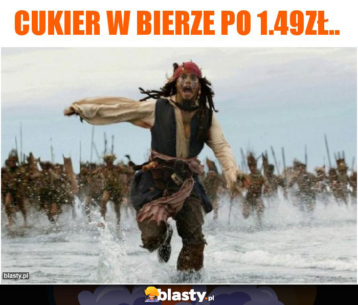 Cukier w bierze po 1.49zł..