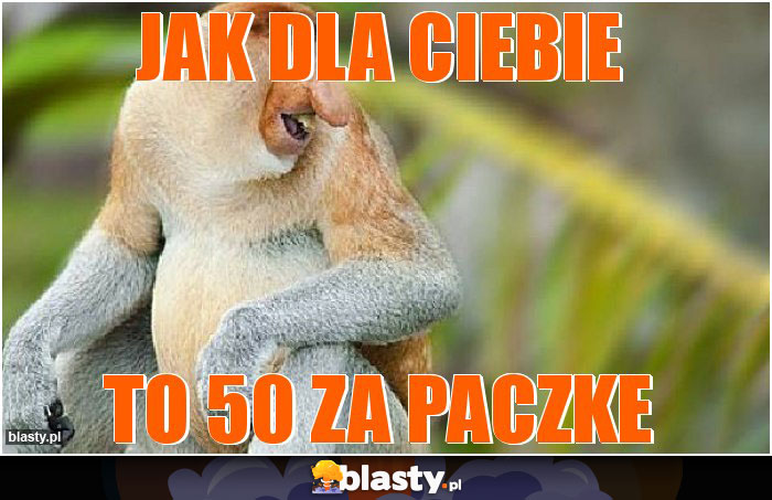 jak dla ciebie