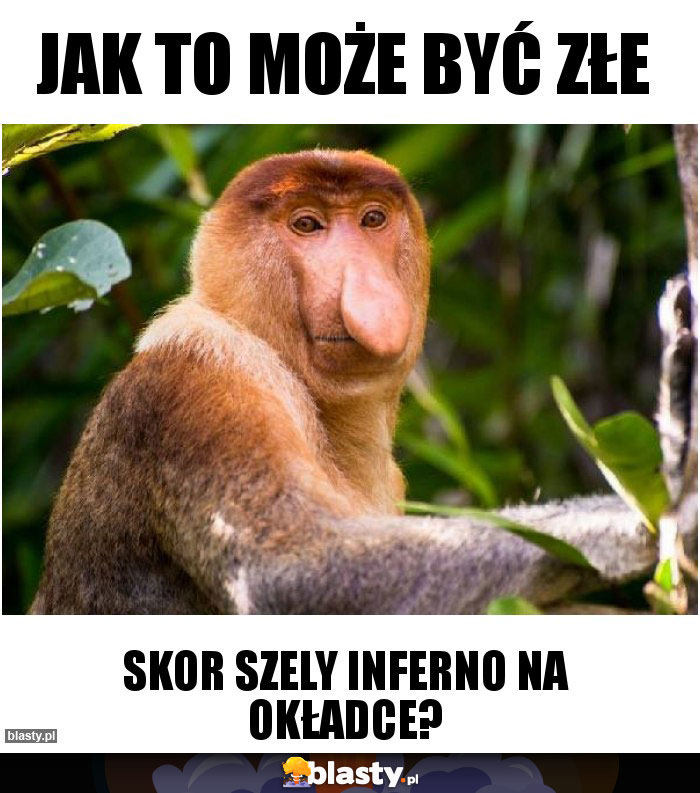 Jak to może być złe