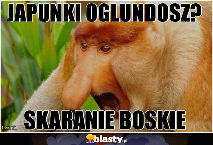 Japunki oglundosz?