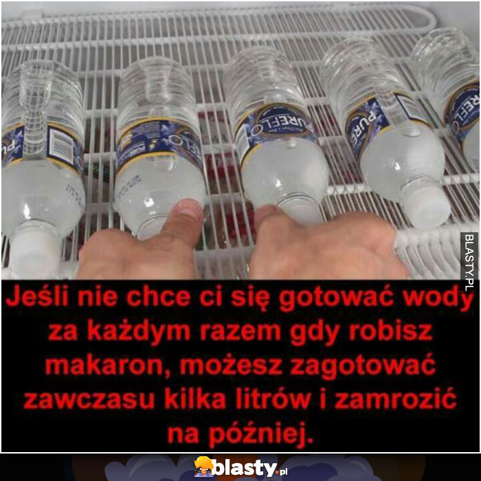 Jeśli nie chce ci się gotować wody...