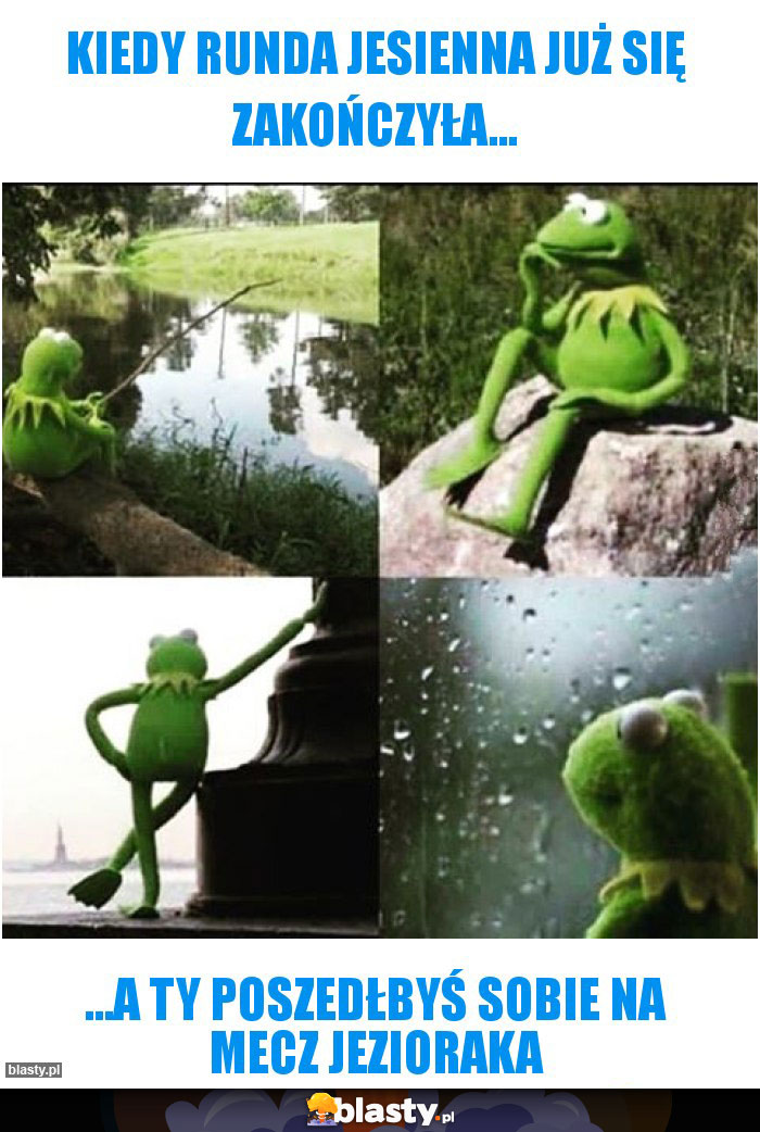 Kiedy runda jesienna już się zakończyła...