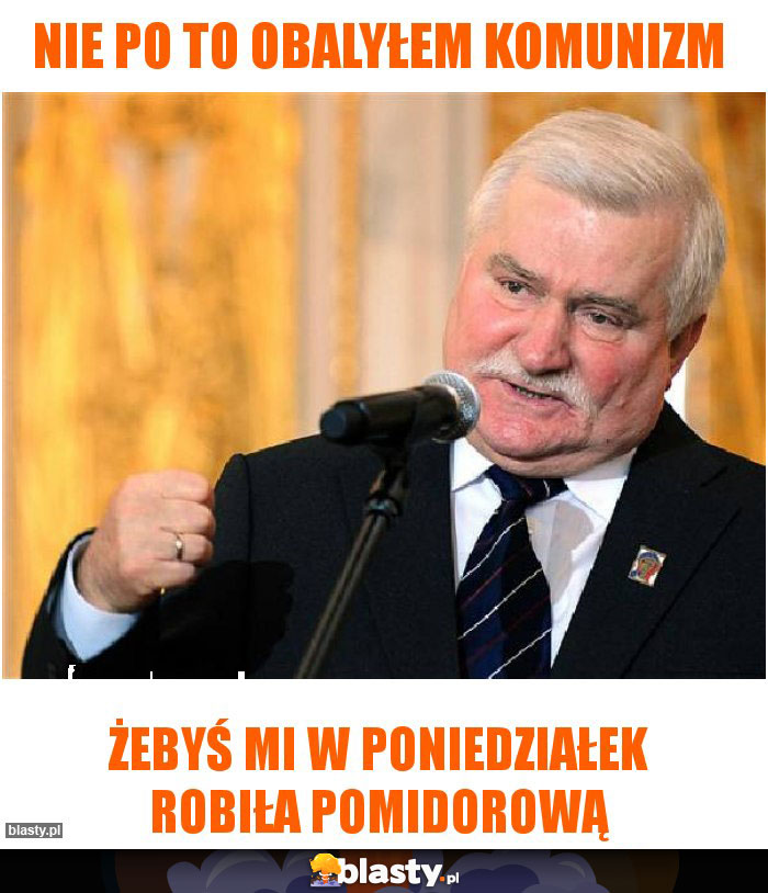 Nie po to obalyłem komunizm