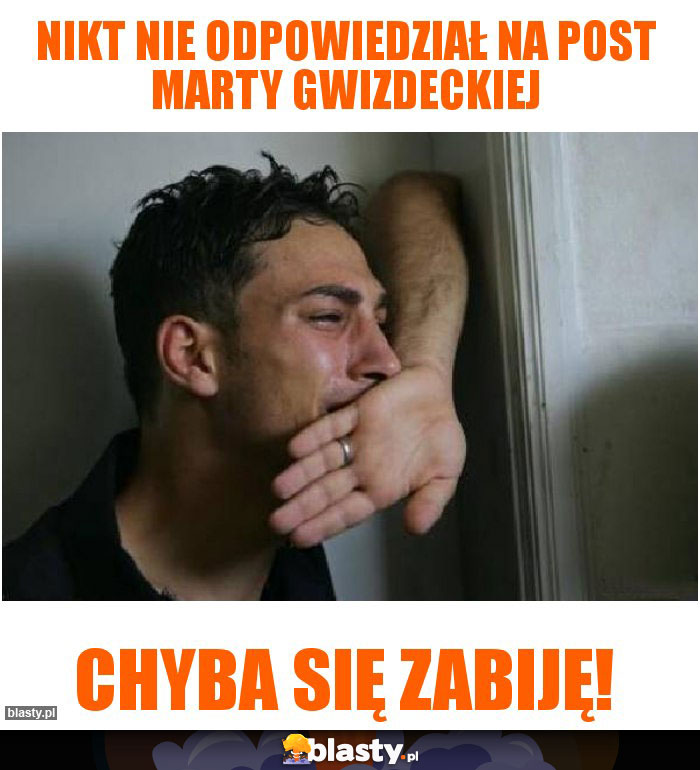 Nikt nie odpowiedział na post Marty Gwizdeckiej