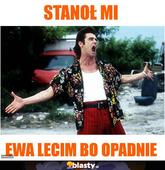 Stanoł mi
