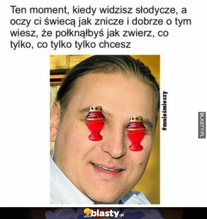 Ten moment kiedy widzisz słodycze