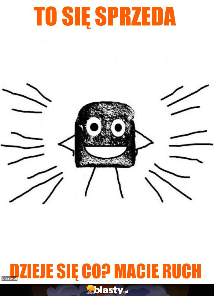To się sprzeda