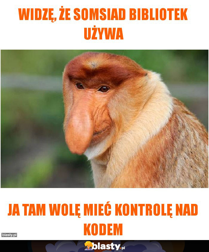 widzę, że somsiad bibliotek używa widzę, że somsiad bibliotek używa