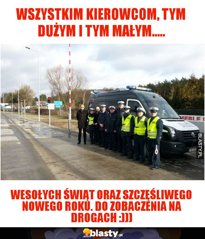 Wszystkim kierowcom, tym dużym i tym małym.....